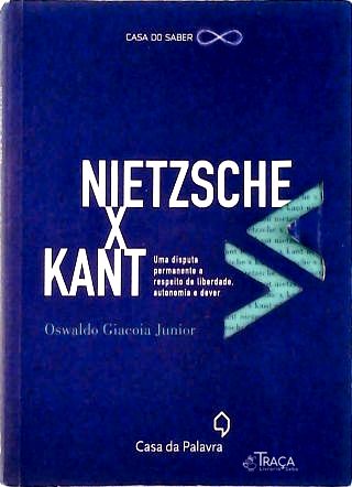 Kant x Nietzsche