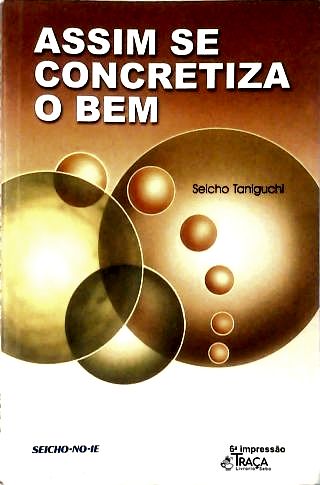 Assim se concretiza o Bem