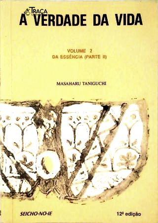 A Verdade da Vida - Vol. 2