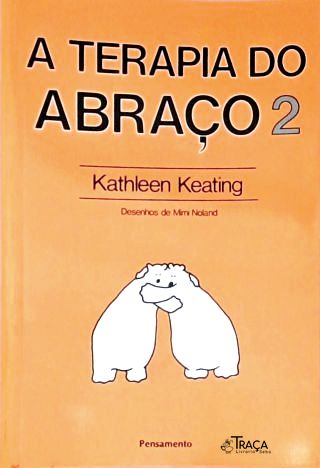A Terapia Do Abraço - Vol. 2