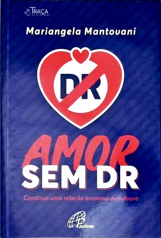 Amor sem DR