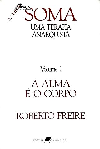 Soma Uma Terapia Anarquista - Vol. 1