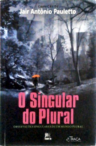 O Singular Do Plural