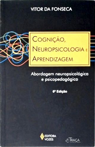 Cognição Neuropsicologia E Aprendizagem