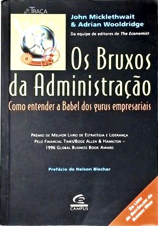 Os Bruxos Da Administração