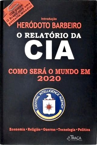 O Relatório Da CIA - Como Será O Mundo Em 2020
