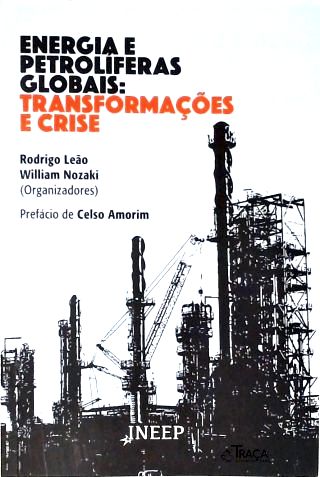 Energia e Petrolíferas Globais: Transformações e Crise