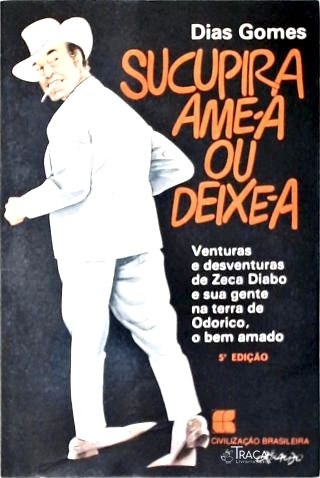 Sucupira Ame-a Ou Deixe-a