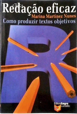 Redação Eficaz: Como Produzir Textos Objetivos