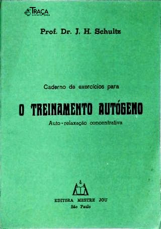 Caderno De Exercícios Para O Treinamento Autógeno