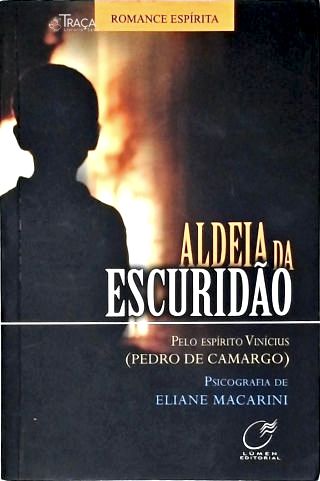 Aldeia Da Escuridão
