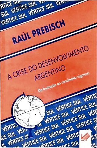 A Crise do Desenvolvimento Argentino