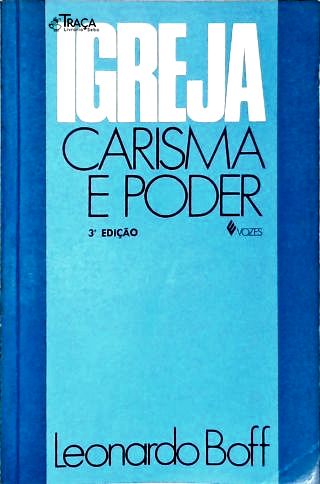 Igreja: Carisma E Poder