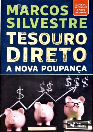 Tesouro Direto A Nova Poupança