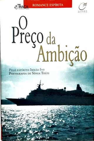 O Preço Da Ambição