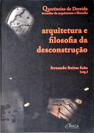 Arquitetura e Filosofia da Desconstrução