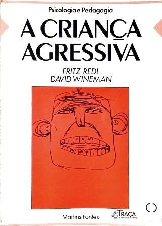 A Crianca Agressiva (com furos)