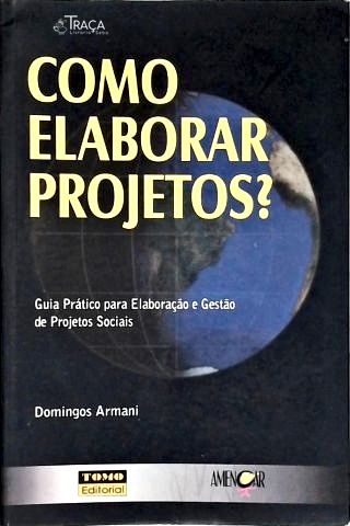 Como Elaborar Projetos?