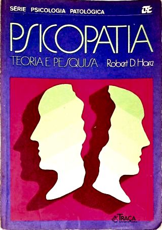 Psicopatia: Teoria E Pesquisa