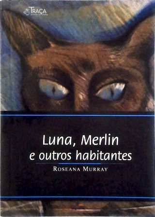 Luna Merlin E Outros Habitantes