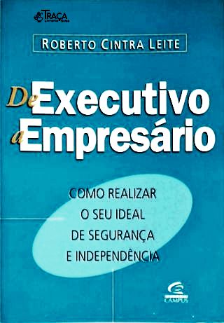 De Executivo A Empresário