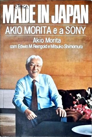 Made In Japan: Akio Morita e a Sony