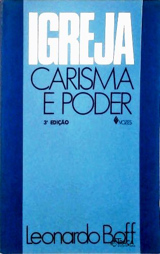 Igreja: Carisma E Poder