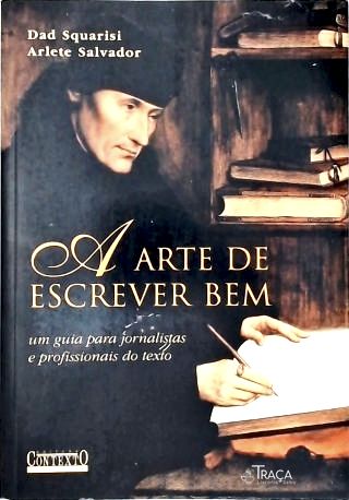 A Arte De Escrever Bem