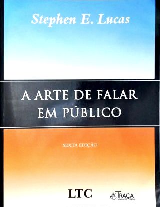 A Arte de Falar em Público