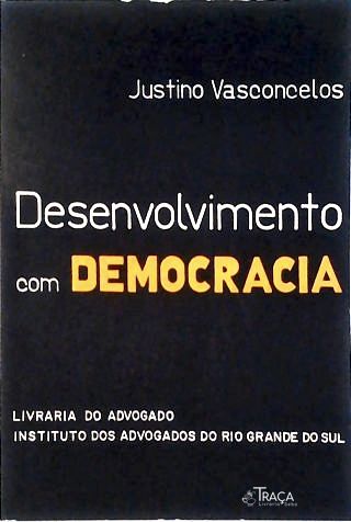 Desenvolvimento com Democracia