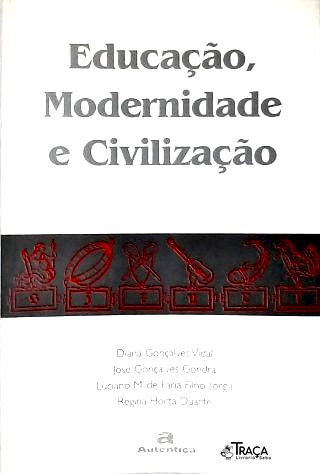 Educação Modernidade e Civilização