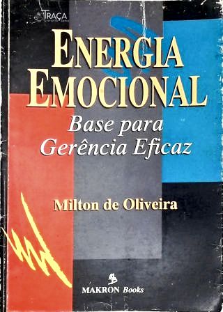 Energia Emocional - Base para Gerência Eficaz