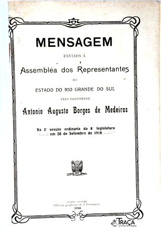 Mensagem Enviada à Assembléia dos Representantes do Estado do Rio Grande do Sul