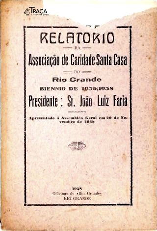Relatório da Associação de Caridade Santa Casa do Rio Grande