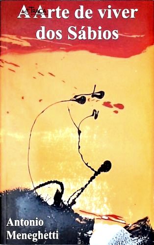 A Arte de Viver dos Sábios
