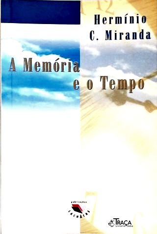 A Memória e o Tempo
