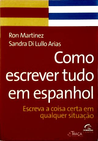 Como Escrever Tudo Em Espanhol