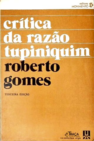 Crítica da Razão Tupiniquim