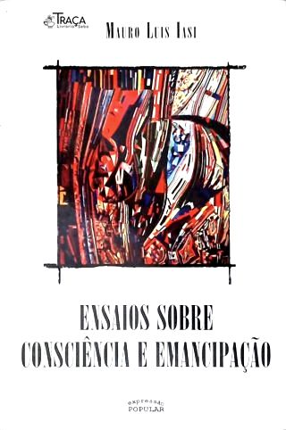 Ensaios sobre Consciência e Emancipação