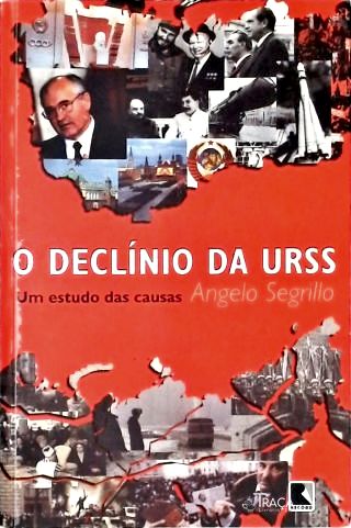 O Declínio Da Urss