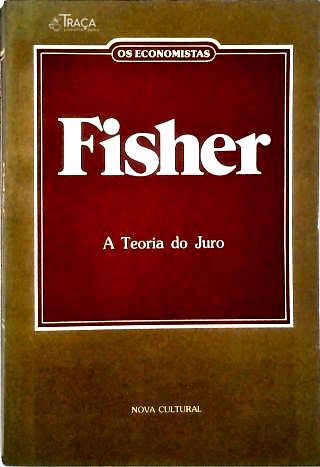 Os Economistas: A Teoria Do Juro