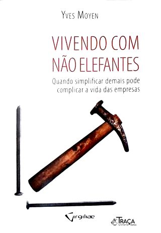 Vivendo Com Nao Elefantes