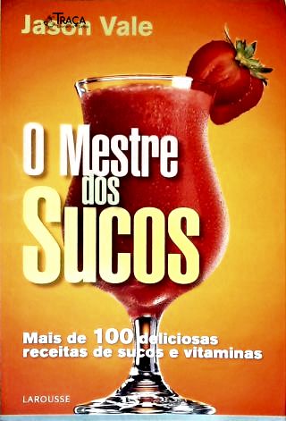 O Mestre Dos Sucos