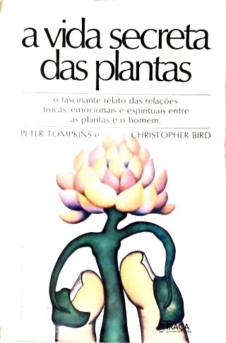 A Vida Secreta das Plantas