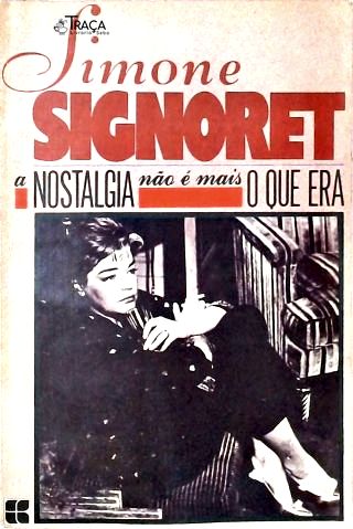 A Nostalgia Não É Mais O Que Era