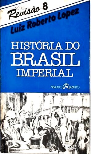 História Do Brasil Imperial