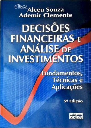 Decisões Financeiras E Análise De Investimentos