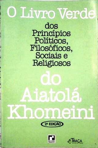 O Livro Verde dos Princípios Políticos Filosóficos Sociais e Religiosos