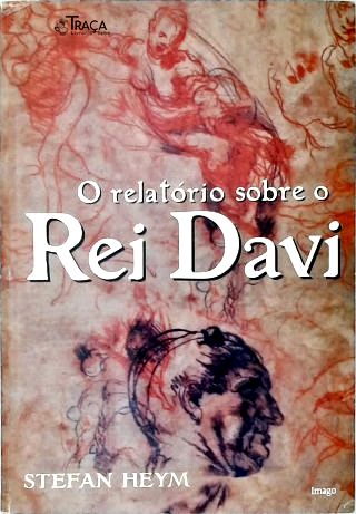 O Relatório Sobre o Rei Davi
