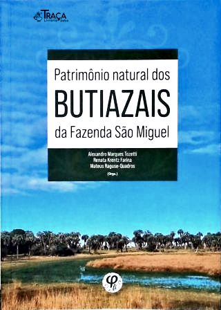 Patrimônio natural dos Butiaziais da Fazenda São Miguel